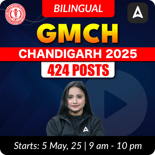 GMCH Chandigarh 2025 424 Posts | Online Live Classes by Adda247